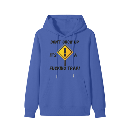 Don't Grow Up, Its A Trap Classic Hoodie