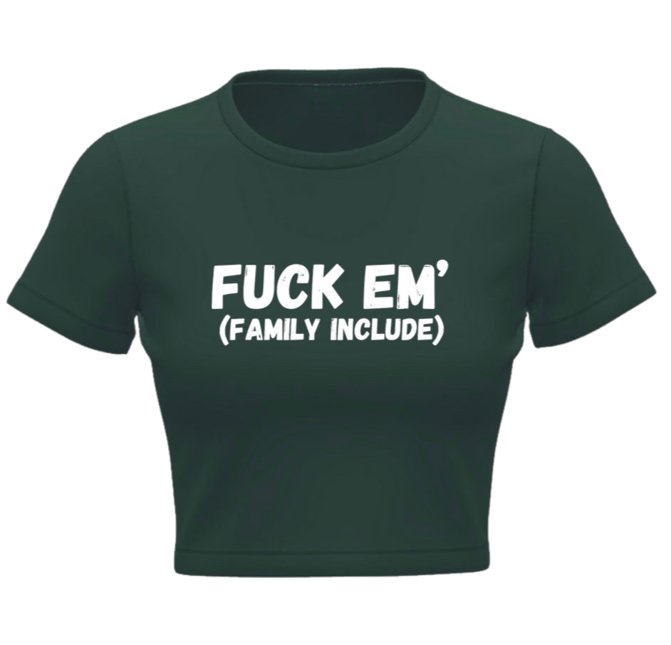 F*** em Crop Top