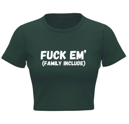 F*** em Crop Top