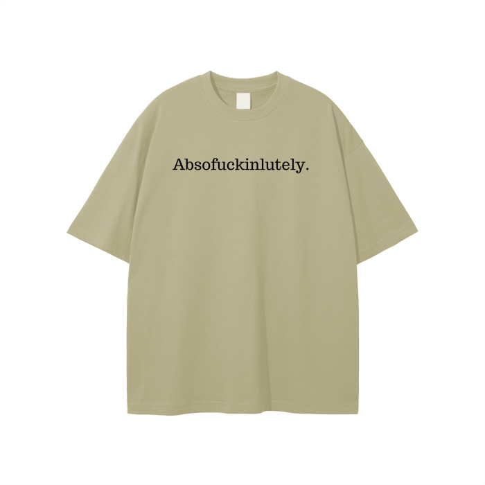 Absofuckinlutely (Black) Unisex T-shirt