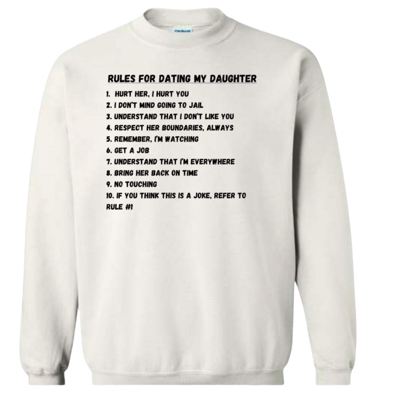 Rules for dating my daughter Classic Sweater