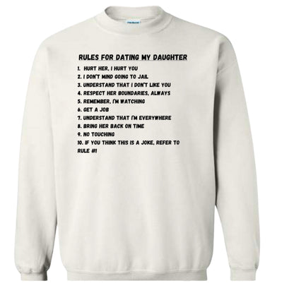 Rules for dating my daughter Classic Sweater