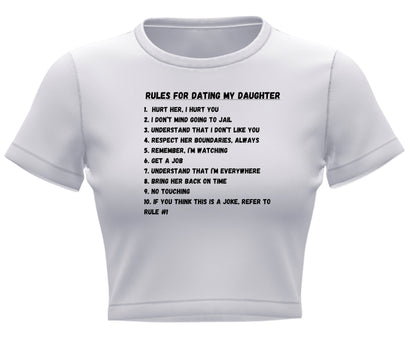 Rules for dating my daughter Crop Top