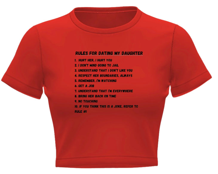 Rules for dating my daughter Crop Top