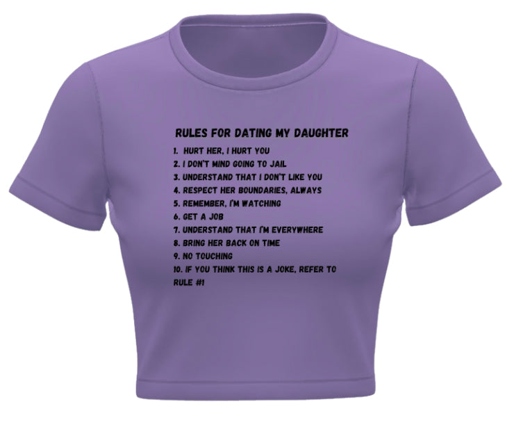 Rules for dating my daughter Crop Top