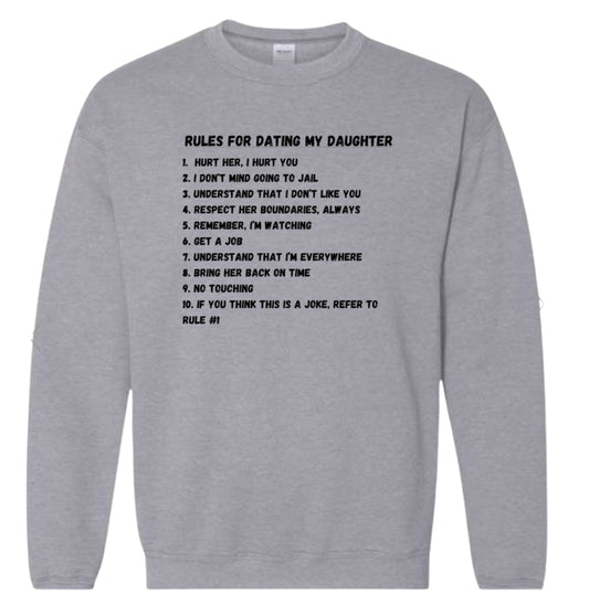 Rules for dating my daughter Classic Sweater