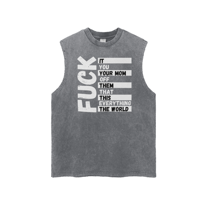 Fuck Everything Unisex Snow Washed Frayed Hem Tank Top