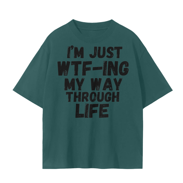 “WTF-ing My Way Through Life” Unisex Seamless T-Shirt